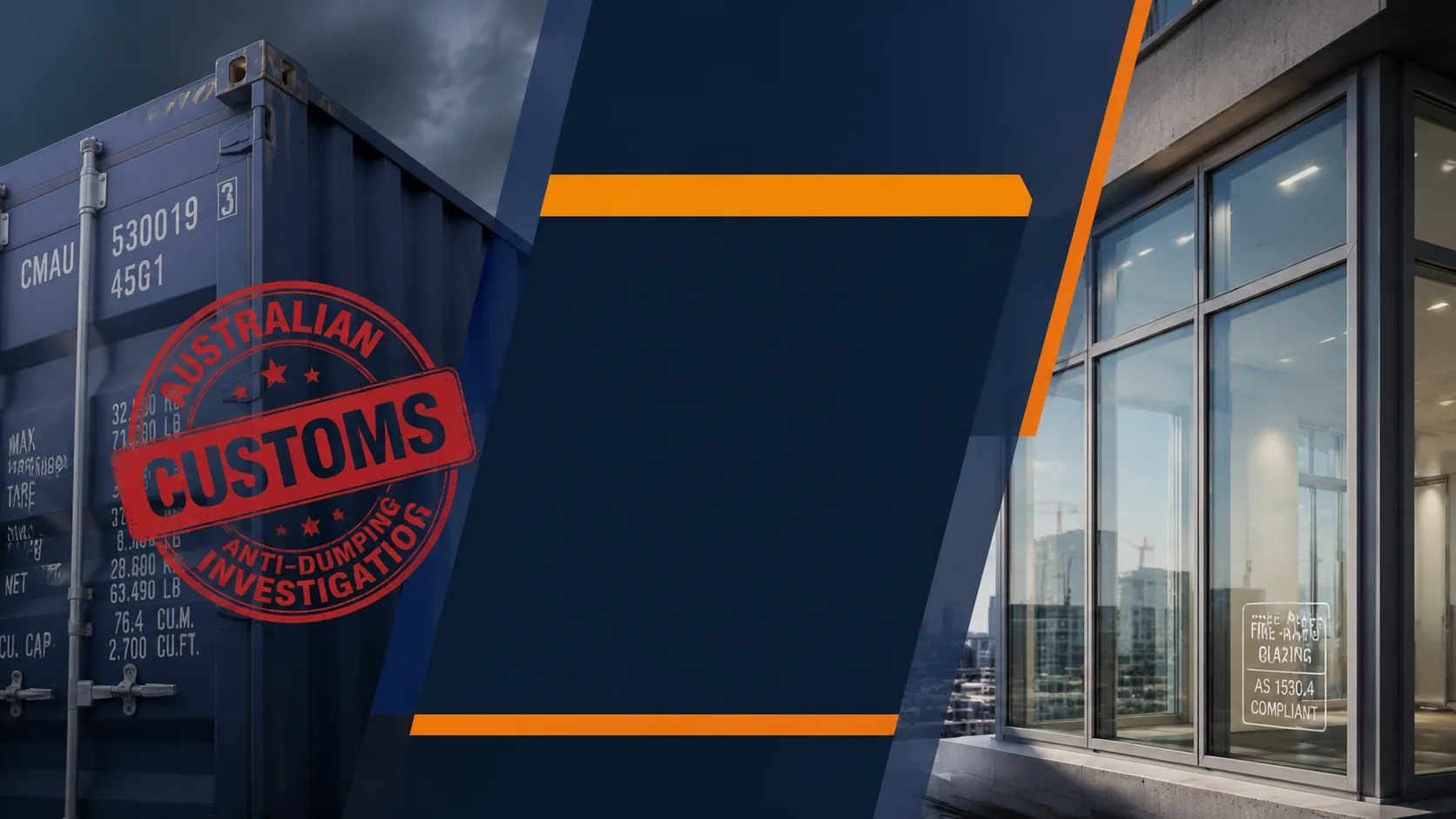 AGWA Investigation 691 fire-rated glazing anti-dumping duties risk analysis